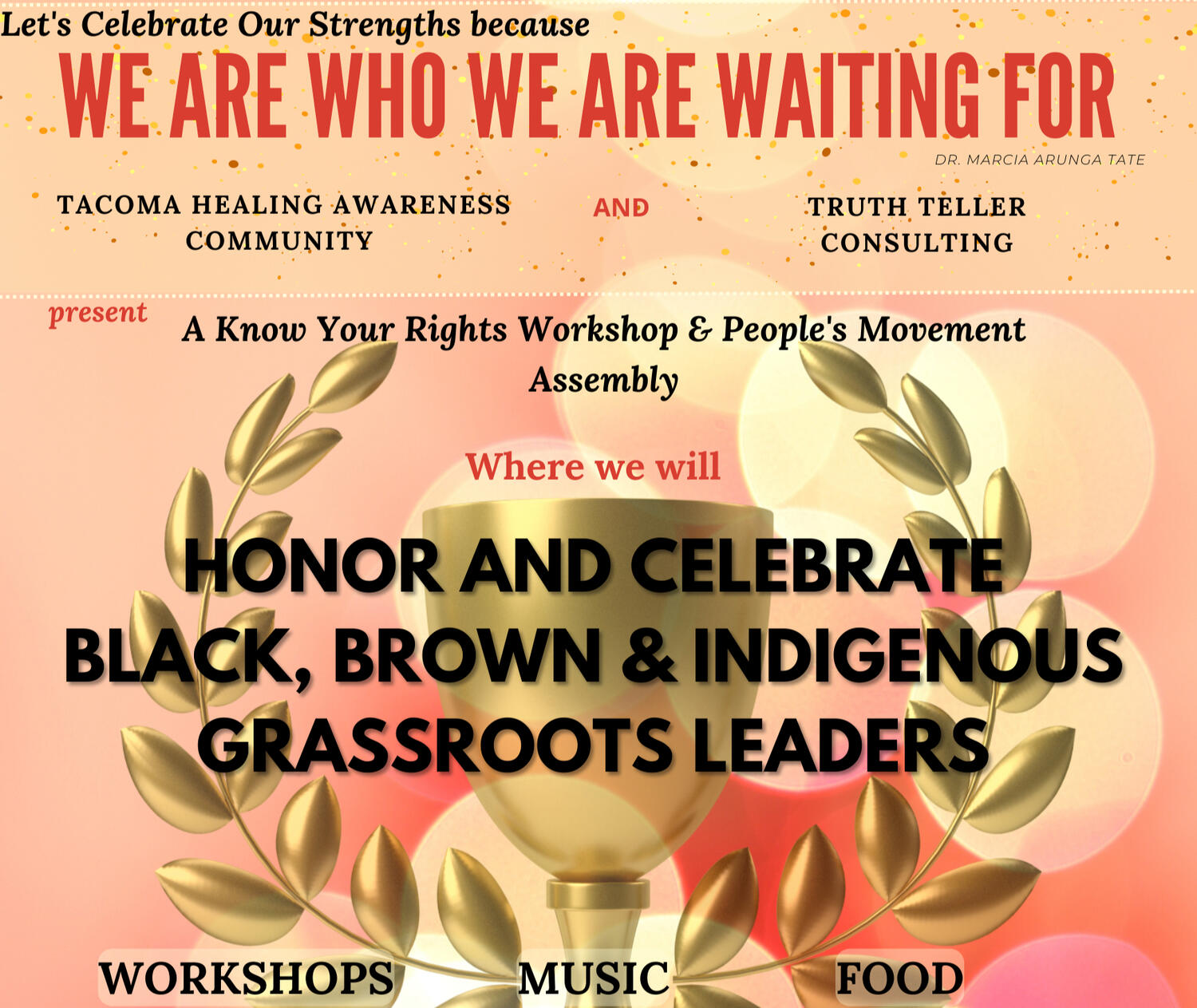 We Are Who We Are Waiting For Event We Are Who We Are Waiting For Event honoring local Eastside of Tacoma Grassroots leaders - BYB4J253 PMA 2022.